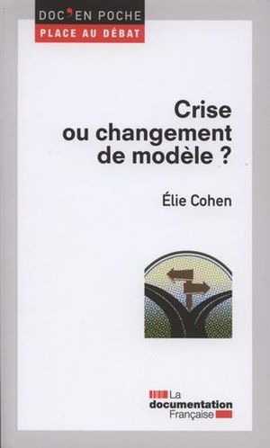 Crise ou changement de modèle ?