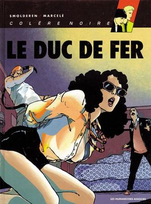 Le duc de fer - Colère noire, Tome 2