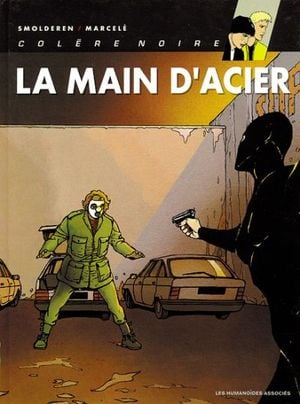 La main d'acier  - Colère noire, Tome 3