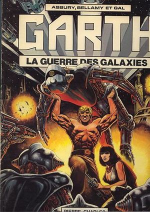 La Guerre des galaxies - Garth, tome 2