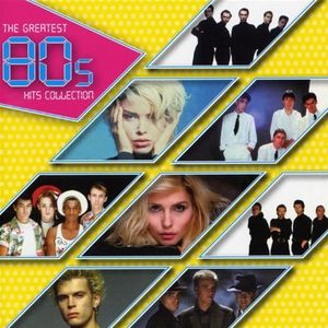 The Greatest 80s Hits Collection