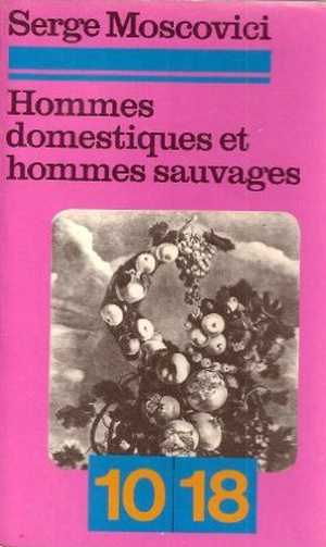 Hommes domestiques et hommes sauvages