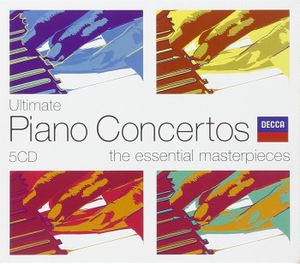 Ultimate Piano Concertos: The Essential Masterpieces