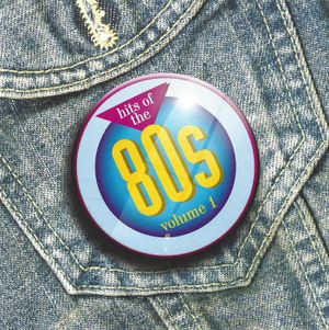 Hits of the 80s, Volume 1