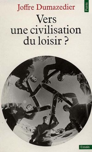 Vers une civilisation du loisir ?