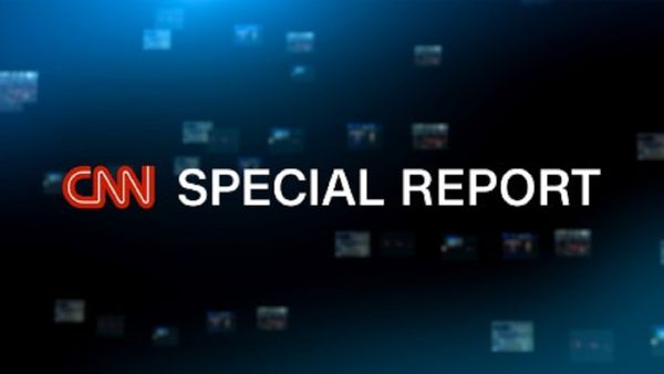 CNN Special Report