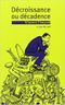 Décroissance ou décadence