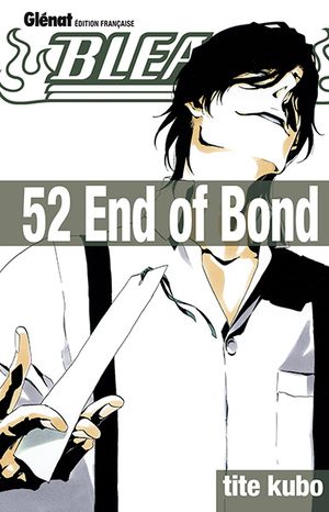 End Of Bond - Bleach, tome 52