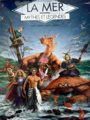 La Mer - Mythes et Légendes