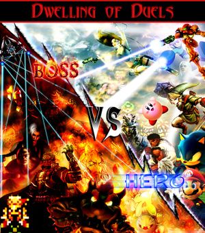 Dwelling of Duels 2008-06: Boss vs. Hero Month