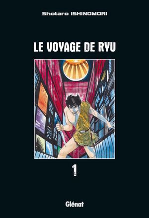 Le Voyage de Ryu, tome 1