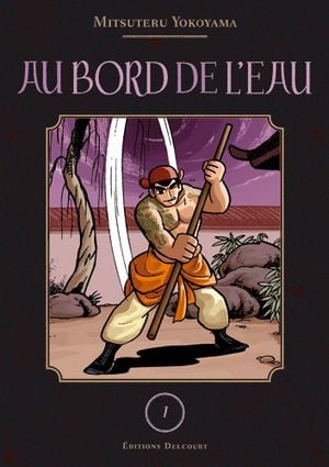 Au bord de l'eau, tome 1