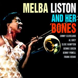 Melba Liston and Her 'Bones