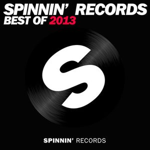 Spinnin' Records: Best of 2013