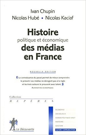 Histoire politique et économique des médias en France