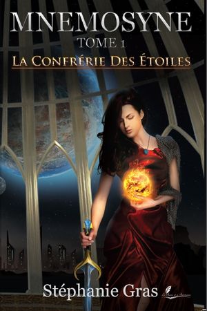 MNEMOSYNE, La Confrérie des Étoiles - Tome 1