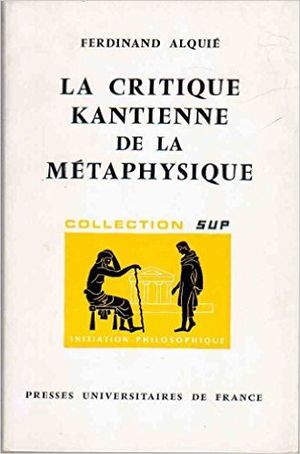 La Critique kantienne de la métaphysique