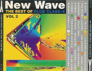 The Best of New Wave Club Class•X, Vol 2