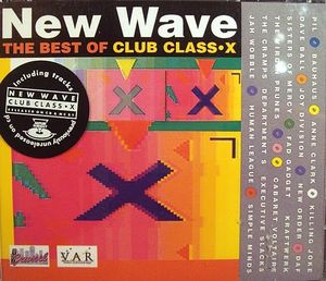 The Best of New Wave Club Class·X
