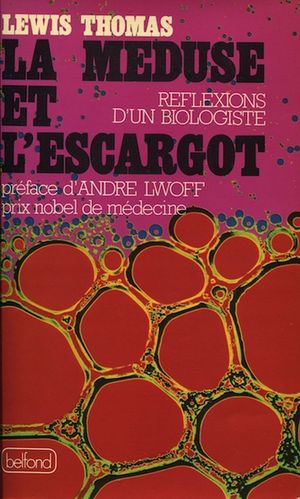 La méduse et l'escargot. Réflexions d'un biologiste