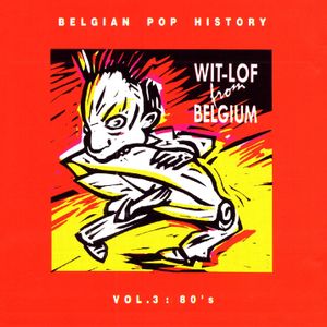 Wit-Lof From Belgium, Volume 3 (80's)