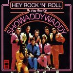 Pochette Hey Rock ’n’ Roll: The Very Best of Showaddywaddy