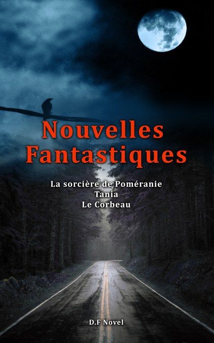 Nouvelles Fantastiques  D.F Novel  SensCritique