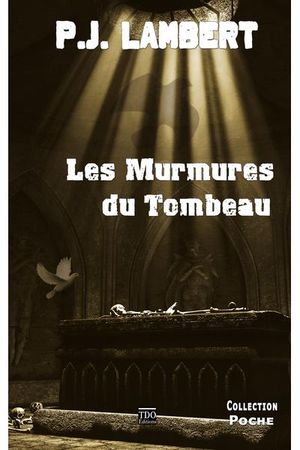 Les murmures du tombeau