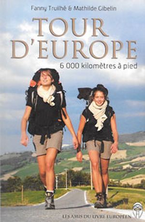 Le tour d'Europe de deux jeunes femmes
