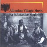 Pochette Albanian Village Music: Musika Fshatarake Shqiptare