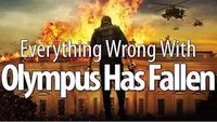 Everything Wrong With Olympus Has Fallen