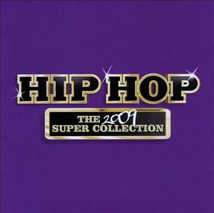 Hip Hop: The 2009 Collection