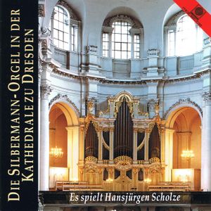 Die Silbermann-Orgel in der Kathedrale zu Dresden