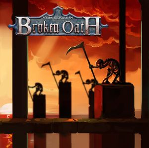 VGM04: Broken Oath