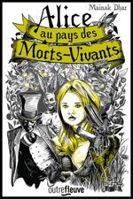 Couverture Alice au Pays des Morts-Vivants Couverture Alice au Pays des Morts-Vivants