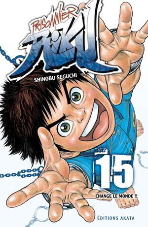 Change le monde !! - Prisonnier Riku, tome 15