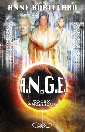 A.N.G.E. - Tome 5 : Codex Angelicus