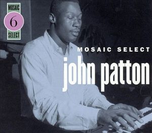 Mosaic Select 6: John Patton