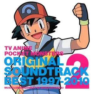 TV ANIME POCKET MONSTERS ORIGINAL SOUNDTRACK BEST 1997-2010 2 (OST)