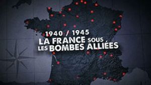 La France sous les bombes alliées (1940-1945)