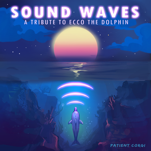 SOUND WAVES: A Tribute to Ecco the Dolphin