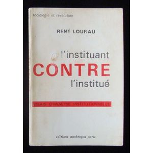 L'instituant contre l'institué