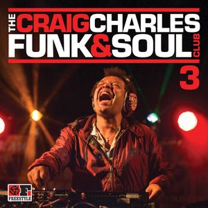 The Craig Charles Funk and Soul Club 3