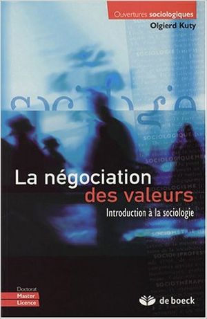 La négociation des valeurs : Introduction à la sociologie