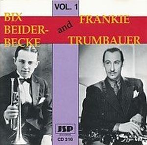 Bix Beiderbecke and Frankie Trumbauer - Volume One (OST)