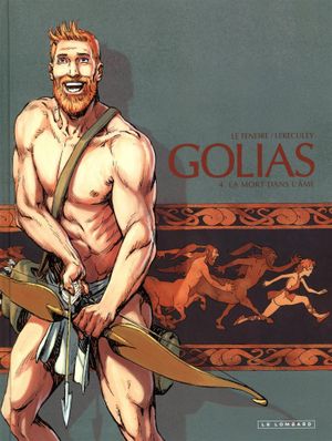 La Mort dans l'âme - Golias, tome 4