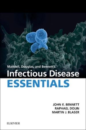 Mandell, Douglas and Bennett?s Infectious Disease Essentials