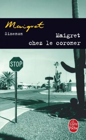 Maigret chez le coroner