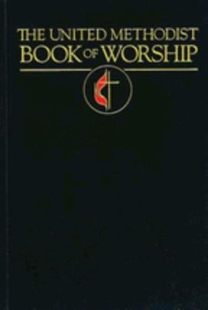 The United Methodist Book of Worship
