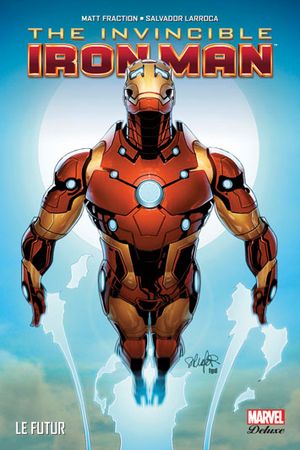 Le Futur - The Invincible Iron Man, tome 6